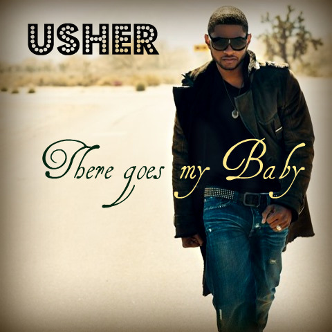 Usher There Goes My Baby.jpg