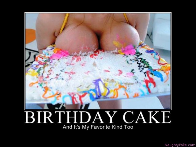 birthday-cake-boobs-sexy-birthday-cake-tits-epic-naughty-demotivational-poster-1.jpg