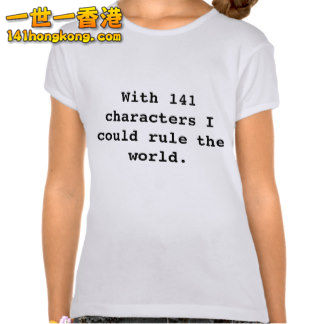 with_141_characters_i_could_rule_the_world_t_shirt_tshirt-rda999803258f47f3908b5.jpg